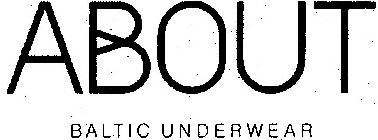 ABOUT BALTIC UNDERWEAR