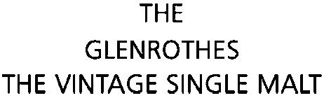 THE GLENROTHES THE VINTAGE SINGLE MALT