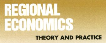 REGIONAL ECONOMICS THEORY AND PRACTICE