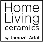 HOME LIVING CERAMICS BY JOMAZÉ | ARFAI