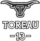 T TOREAU -13-