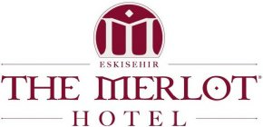M ESKISEHIR THE MERLOT HOTEL