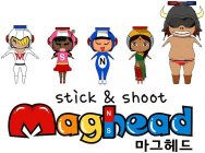 MSN STICK & SHOOT MAGHEAD NS