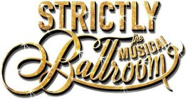 STRICTLY BALLROOM THE MUSICAL