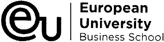 EU EUROPEAN UNIVERSITY BUSINESS SCHOOL