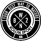 YOUR BEST WAY TO NATURE BW2N KOLON SPORT