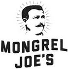 MONGREL JOE'S