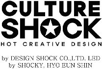 CULTURE SHOCK HOT CREATIVE DESIGN BY DESIGN SHOCK CO.,LTD. LED BY SHOCKY, HYO EUN SHIN