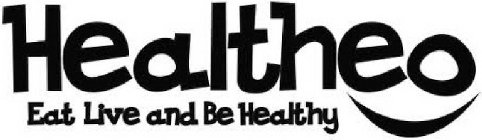 HEALTHEO EAT LIVE AND BE HEALTHY