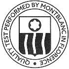 QUALITY TEST PERFORMED BY MONTBLANC IN FLORENCE