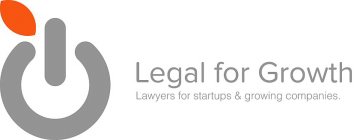 LEGAL FOR GROWTH LAWYERS FOR STARTUPS & GROWING COMPANIES