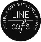 LINE CAFÉ COFFEE & GIFT WITH LINE FRIENDS