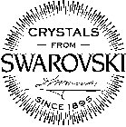 CRYSTALS FROM SWAROVSKI SWAROVSKI SINCE1895