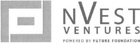 NVEST VENTURES POWERED BY FUTURE FOUNDATION