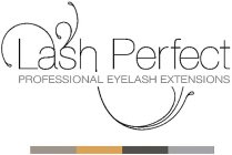 LASH PERFECT PROFESSIONAL EYELASH EXTENSIONS