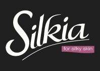 SILKIA FOR SILKY SKIN