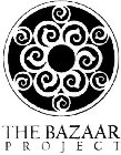 THE BAZAAR PROJECT