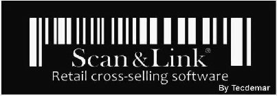 SCAN&LINK RETAIL CROSS-SELLING SOFTWARE BY TECDEMARBY TECDEMAR