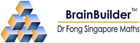 BRAINBUILDER DR FONG SINGAPORE MATHS