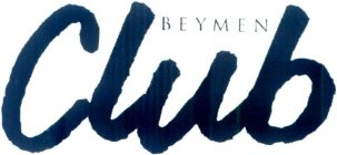 BEYMEN CLUB