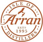 ISLE OF ARRAN DISTILLERS ESTD. 1995