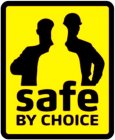 SAFE BY CHOICE