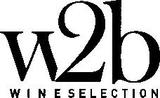 W2B WINE SELECTION
