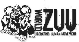 WORLD ZUU LIBERATING HUMAN MOVEMENT