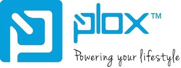 P PLOX POWERING YOUR LIFESTYLE
