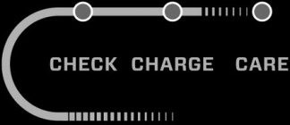 CHECK CHARGE CARE