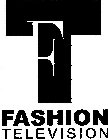 FT FASHION TELEVISION