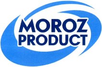 MOROZ PRODUCT