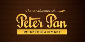 THE NEW ADVENTURES OF PETER PAN DQ ENTERTAINMENT