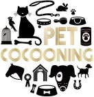 PET COCOONING
