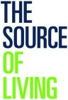 THE SOURCE OF LIVING
