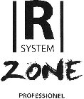 R SYSTEM ZONE PROFESSIONEL