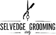 SELVEDGE GROOMING ITALY