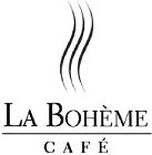 LA BOHÈME CAFÉ