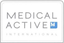 MEDICAL ACTIVE INTERNATIONAL