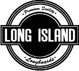 LONG ISLAND PREMIUM QUALITY LONGBOARDS