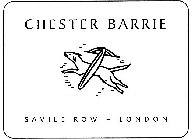 CHESTER BARRIE SAVILE ROW - LONDON