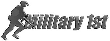 MILITARY 1ST