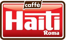 CAFFÈ HAITI ROMA