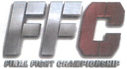 FFC FINAL FIGHT CHAMPIONSHIP
