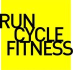 RUN CYCLE FITNESS