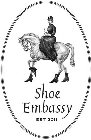 SHOE EMBASSY EST 2011