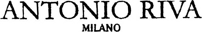 ANTONIO RIVA MILANO