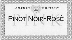 LUXURY EDITION PINOT NOIR-ROSÈ PINK