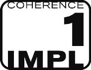 COHERENCE 1 IMPL