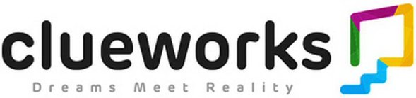 CLUEWORKS DREAMS MEET REALITY